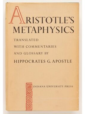 Aristotle's Metaphysics - Hippocrates G. Apostle - Indiana, 1966